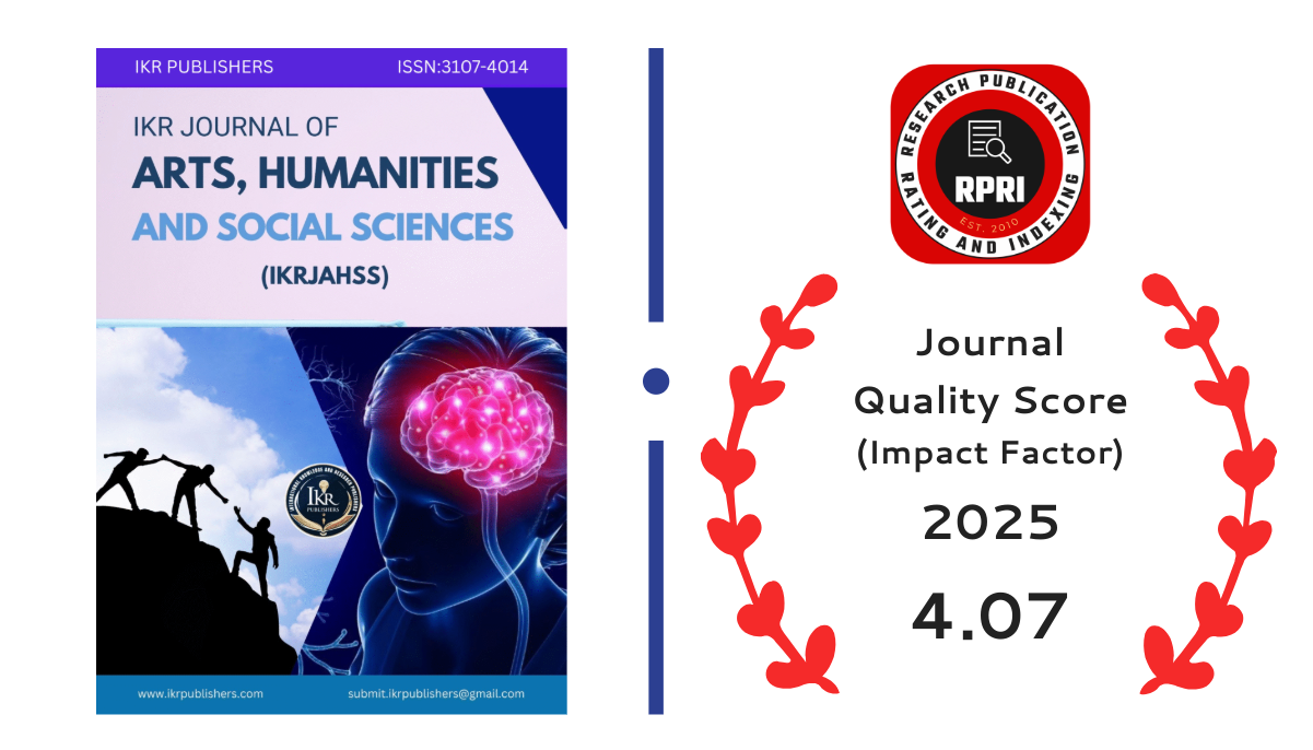 IKR Journal of Arts, Humanities and Social Sciences (IKRJAHSS) - IKR ...